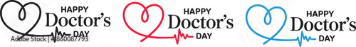 World, international or world happy Doctor's Day flat vector logo design, love heart doctors day