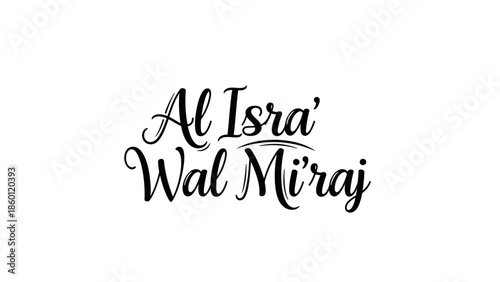 Al Isra Wal Miraj elegant black script typography on white background.