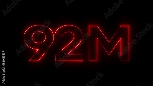 Neon Red 92 Million Number Glowing Sign on Black Background