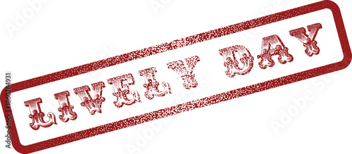 Authentic Lively Day Red Rubber Stamp Mark for Daily Events and Promotional Messaging