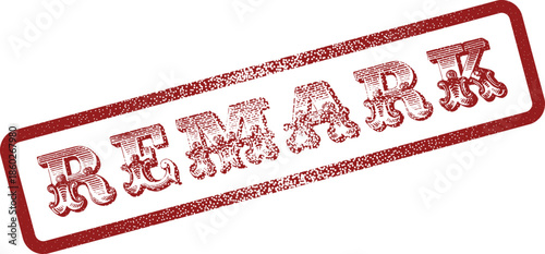 Remark Red Distressed Rubber Stamp for Important Notations or Special Annotations