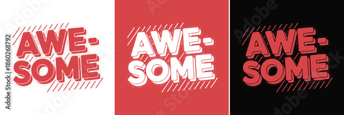 Collection of three vibrant graphic designs showcasing the word awesome using bold retro typography in various color schemes