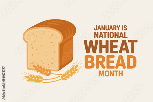 Celebrate national wheat bread month in january with a delicious loaf and wheat stalks