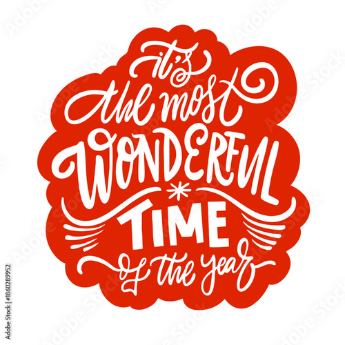 Christmas holiday lettering quote Its the most wonderful time of the year in white script on red background