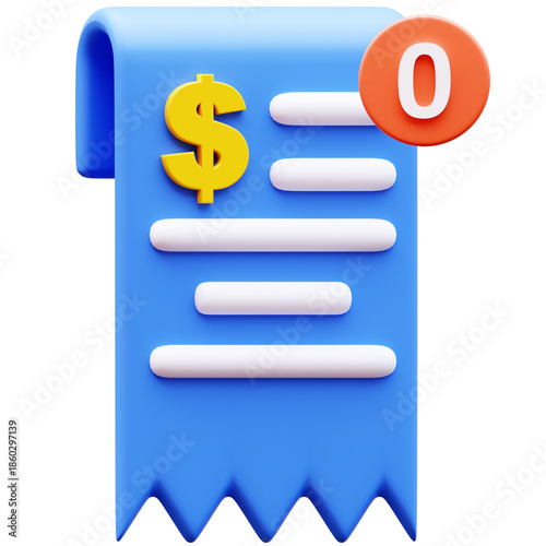 3D Illustration of a blue bill receipt with a yellow dollar sign and a notification badge with number zero, finance, payment, banking, business concept