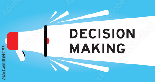 Color megaphone icon with word decision making in white banner on blue background