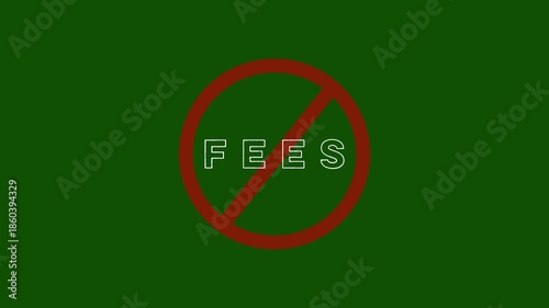 Red prohibition sign with the word FES in white outline letters centered within the circle against a solid dark green background representing a concept of no fees or zero cost for services or