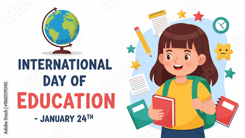 International Day of Education - Cute Girl with School Supplies, Globe, and Pencils