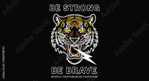 Roaring Tiger with "Be Strong, Be Brave" Motivating Message, Bolt Element.