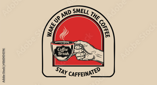 Vintage Style Hand Holding Hot Coffee Cup with Steam and Call to Action Text for Coffee Break.