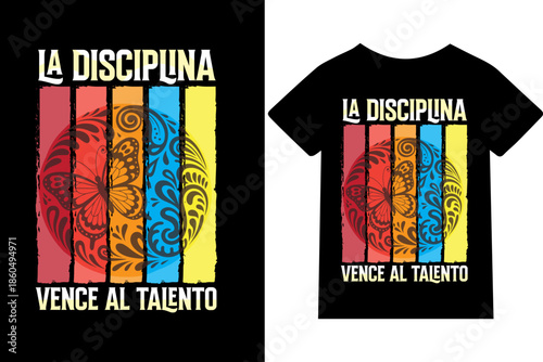 La disciplina vence al talento-Diseño de camisetas, frases, carteles, tazas y tipografía creativa.