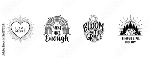 Inspirational black and white designs with positive quotes and symbols