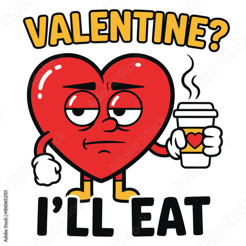 Grumpy cartoon heart character expresses apathy towards valentine season holding a steaming takeaway coffee cup with text questioning the holiday