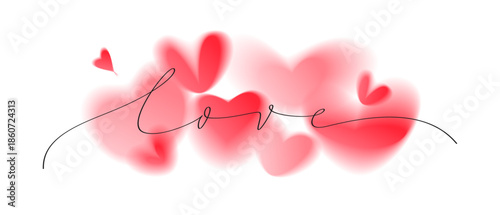 Soft Love Lettering on Gentle Heart Shapes Background with Blurred Pink and Red Clouds. Romantic Vector Illustration for Valentine Greeting Cards, Posters, Banners and Emotional Design