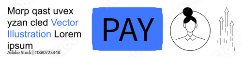 Finance, e-commerce, user interface, digital growth, economic strategies, online transactions. Blue PAY button, user profile icon and upward arrows. Finance and e-commerce concept