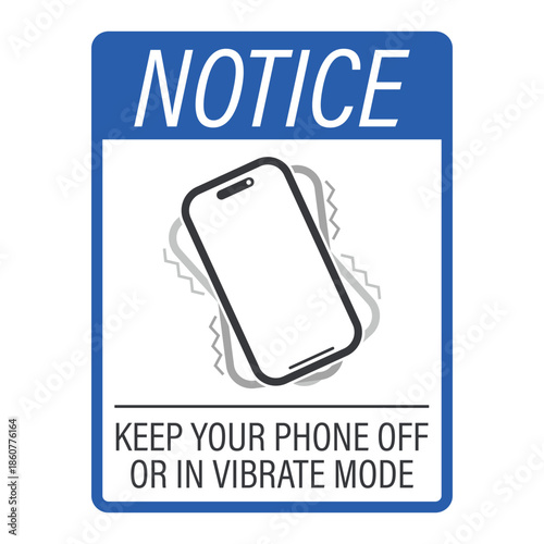 Printable notice label keep your phone off or in vibrate mode, silent mode, no ringing alerts, vibration only