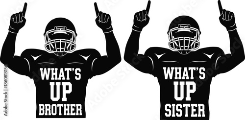 American football player silhouette set with whats up brother and sister text for sports fans apparel and viral social memes