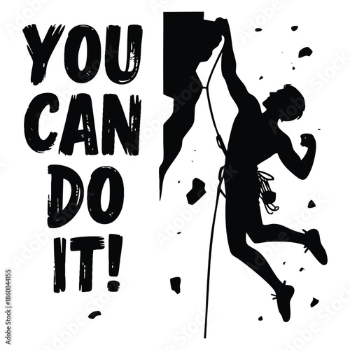 Typography poster vector with motivational inspirational quote you can do it climbing mountains achieving success ideal for t shirt bag prints and posters