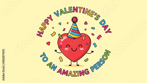 Happy Valentine's Day to an amazing person cute heart cartoon