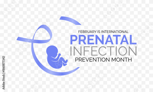 Prenatal Infection prevention month is observed every year in February. Minimal healthcare awareness illustration showing a mother and infant connected through protective care. Banner poster, flyer.
