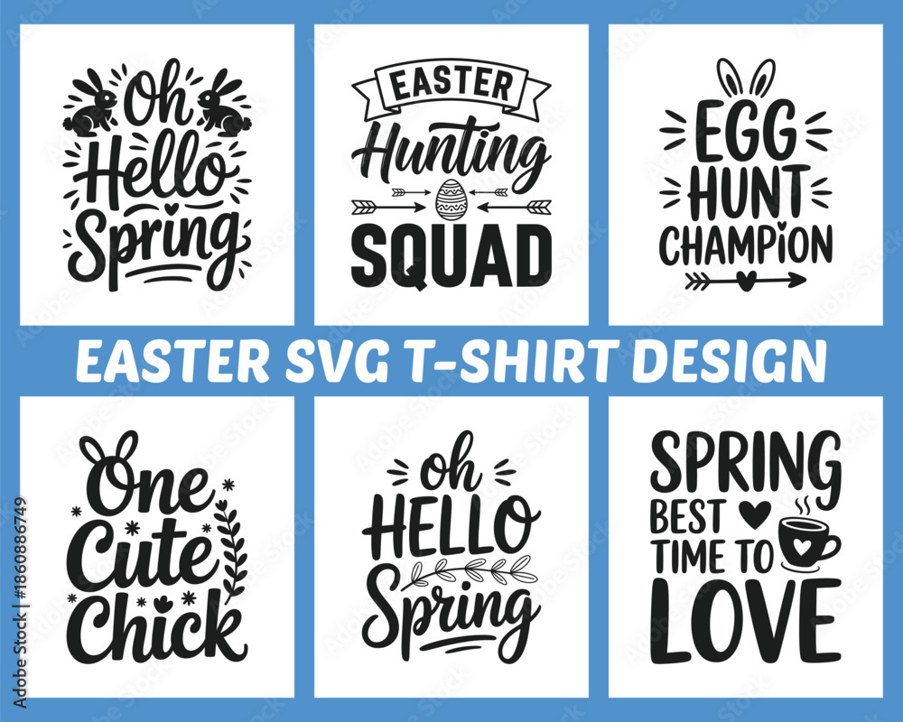 Fototapeta premium Easter SVG T-Shirt Design Bundle – Spring Quotes, Egg Hunt & Cute Chick Typography