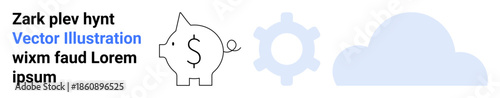 Financial savings, cloud services, process optimization, digital economy, technology, automation. Piggy bank, gear and cloud icons. Financial savings and cloud services conceptual