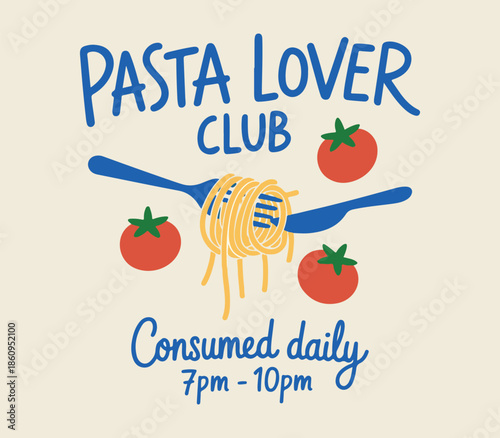 Pasta lover club. Pasta hand drawn illustration in a poster. food fashion graphics. hand drawn art in food artwork. Minimalist hand drawn food and beverages vector illustration collection.  Pasta slog