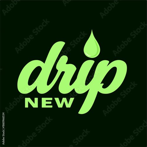 “drip NEW” Logo Featuring Light Green Cursive Text and Droplet Icon on Black Background