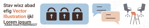 Data privacy, secure communication, business meetings, teamwork, encryption, collaboration. Three padlocks next to speech bubbles and chairs. Data privacy and secure communication concept