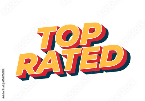 A bold, colorful graphic featuring the words TOP RATED in three dimensional style with shadows.
