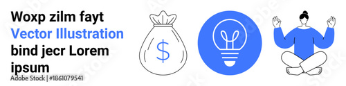 Finance, creativity, mindfulness, innovation, investment, personal growth. A money bag, light bulb and meditating person. Financial growth and creativity concepts by icons