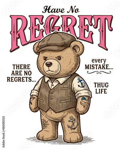 Tatted teddy bear in vintage vest and cap, embodying 'no regret' and 'progress', with anchor tattoos and 'Thug Life' text, vector illustration.