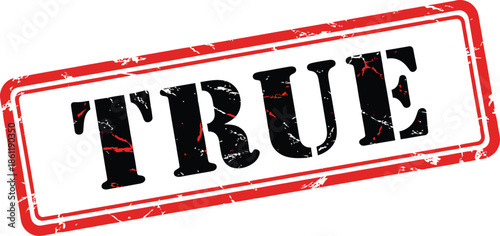 A striking red stamp displaying the word true in bold black lettering conveying authenticity and validation