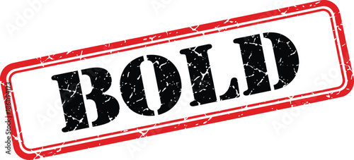A red rectangular stamp displaying the word bold in large prominent and distressed black lettering is shown