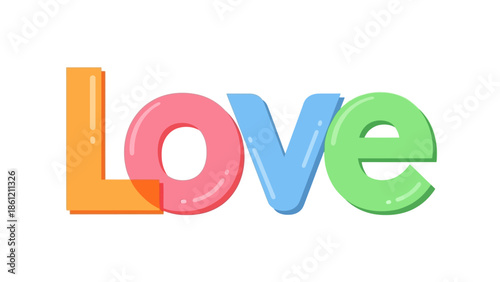 Brightly Colored Word 'Love' Representing Affection and Care in a Whimsical Design