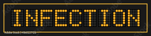 Orange color led banner in word infection  on black background