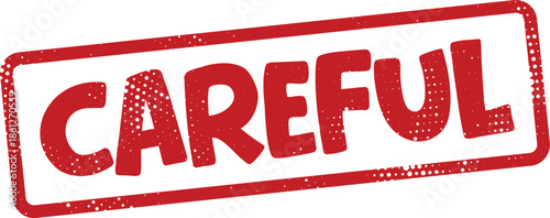 red careful stamp on white background