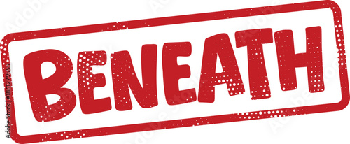 Red rubber stamp with the word beneath on white background