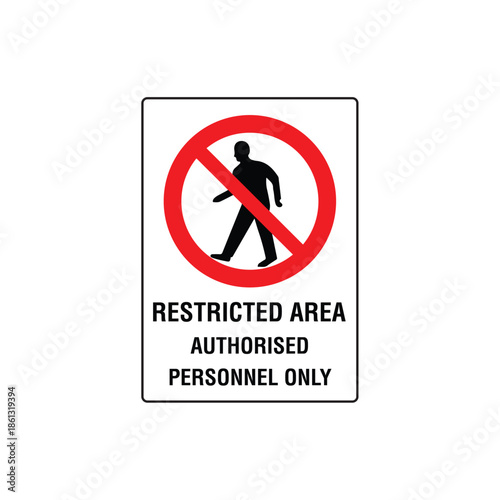 Restricted Area Authorized Personnel Only Sign Vector Design Prohibition Warning Safety Sticker
