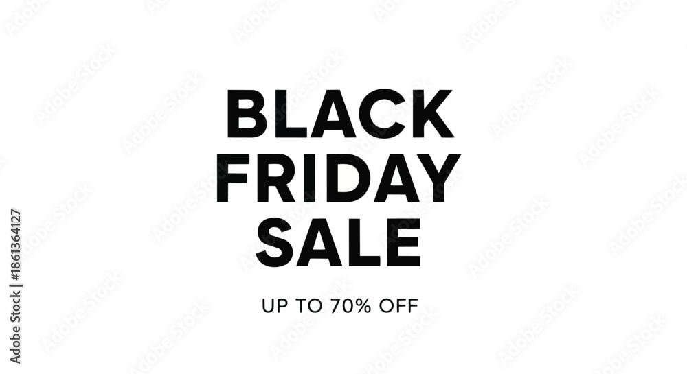 Obraz premium Massive Black Friday Sale Event Offering Up To Seventy Percent Discount. This annual shopping extravaganza provides unparalleled value for consumers.