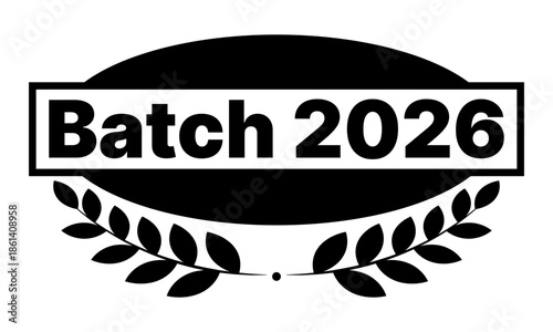Batch 2026 badge label isolated vector on transparent background