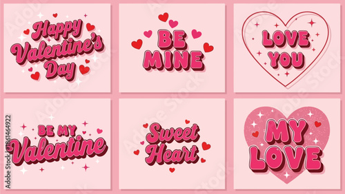 A Collection of Six Valentine's Day Themed Illustrations with Romantic Sayings and Heart Graphics