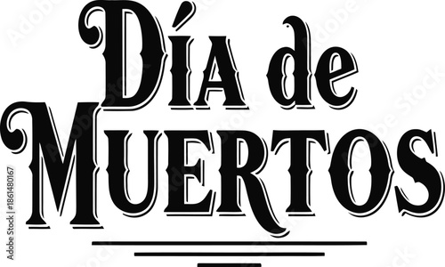 Dia de Muertos Spanish Title - Day of the Dead Celebration Text