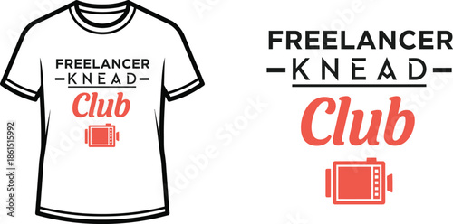 Typography t-shirt design with "FREELANCER KNEAD Club" lettering; T-shirt themed artwork. isolated on white background
