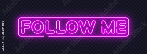 Pink neon follow me sign with smooth lettering, designed for social media prompts and navigation cues. Bright glow attracts attention easily.