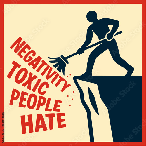 sweep it off the edge; negativity, hate, and toxic ties fall away in silhouette of emotional clarity