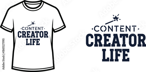 Typography t-shirt design with "CONTENT CREATOR LIFE" lettering; T-shirt themed artwork. isolated on white background