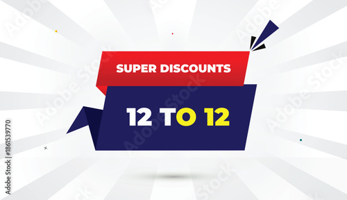 12 to 12 super discounts editable eps format web banner vector art illustration template design deep blue red gradient shapes yellow bold font white gray gradient abstract illustration sun shine busin