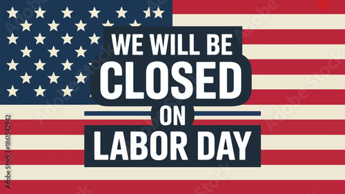 patriotic labor day office closing announcement graphic