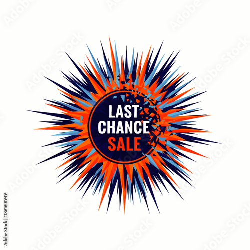 Dynamic 'Last Chance Sale' banner with an explosive starburst design in vibrant orange and blue, perfect for urgent promotions, discounts, and final offers.